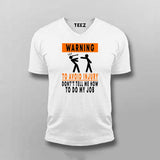 To Avoid injury, don't tell me how to do my job t shirt for men