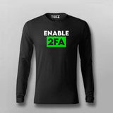 Cybersecurity Hacker Enable 2FA Full Sleeve T-Shirt For Men