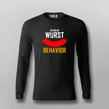 I'm On My Wurst Behavior  T- Shirt For Men