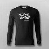 Buy This Got my own back Full Sleeve T-shirt For Men Online India
