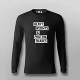 Heavy Weights and Protein Shakes Full Sleeve T-Shirt For Men Online India