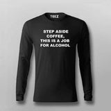 Coffee or Alcohol? This Job's for Alcohol Tee