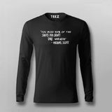 You Miss 100 Of The Shots You Don't Take  T-Shirt For Men