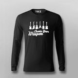 Choose your weapon Guitar Full Sleeve T-shirt For Men