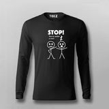 Stop You're Under A Rest Full Sleeve  T-Shirt For Men Online India