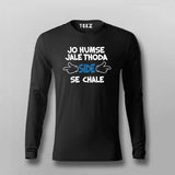 Jo Humse Jale Thoda Side Se Chale Full Sleeve T-shirt For Men Online India 