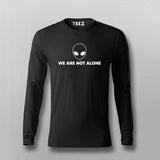 We Are Not Alone Full Sleeve T-shirt For Men