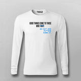 Earn It: Good Things Come to Those Who Hustle Tee