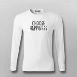 Choose Happiness: Positive Vibes Tee