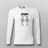 Stop You're Under A Rest Full Sleeve  T-Shirt For Men India