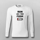 Run Like Your Phone's at 1% Fitness Tee