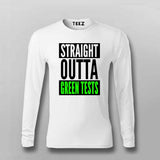 Straight Outta Green Tests Full Sleeve  T-Shirt For Men India