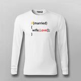 Love your Wife - Programmer Humour  Full Sleeve  T- Shirt For Men Online