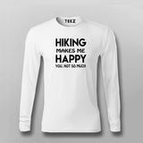 Hiking Makes Me Happy  Full Sleeve T-shirt For Men Online