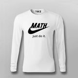 Just Do It Funny parody T-Shirt For Men