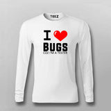 I Love Bugs Coz I'm A Tester Full Sleeve T-Shirt For Men India