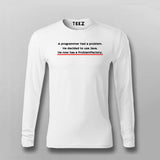 A Programmer Had A Problem He Decided To Use Java Programmer Joke Full Sleeve  T-shirt For Men Online India 