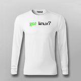 Got Linux? T-Shirt For Men