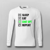 Sleep, Eat, ChatGPT, Repeat - Geek Tee