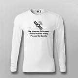 My Internet Is Broken T-shirt For Men