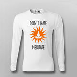 Don't Hate Meditate yoga T-shirt For Men India