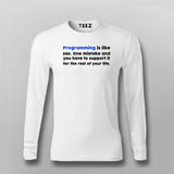 Programming Is Like Sex Funny Programming Joke Full Sleeve  T-shirt For Men Online India 