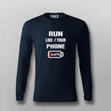 Run Like Your Phone's at 1% Fitness Tee