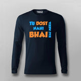 Tu Dost Nahi Bhai hai Mera Hindi Meme  T-shirt For Men