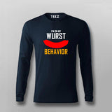 I'm On My Wurst Behavior Full Sleeve  T- Shirt For Men Online