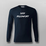 Seek Discomfort  Full Sleeve T-shirt For Men India