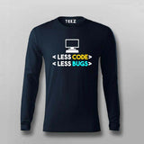 Less code Less bugs  Full sleeve T-shirt for men coding