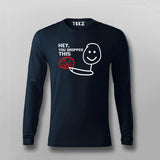 Hey You Dropped This Fun Tee