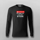 Warning - May Talk about Bitcoin randomly Full Sleeve t shirt for men