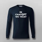 In ChatGPT we trust T-shirt For Men