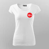 18+ Adult T-Shirt For Women