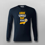 Abbe Dimag Mat Kha Full Sleeve  T-Shirt For Men