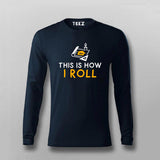 This Is How I Roll Blueprint  Full Sleeve T-Shirt For Men India