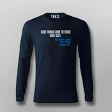 Buy this Good things comes to those who wait, go earn it Motivational T-shirt for Men from Teez.