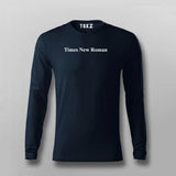 Classic Times New Roman Font Lover Tee