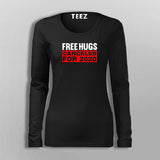 Free Hugs Cancelled For 2020 Full Sleeve T-Shirt For Women Online India