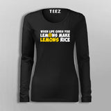 When Life Give You Lemons Make Lemon Full Sleeve  T-Shirt For Women Online India