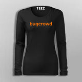 BugCrowd  Full Sleeve T-Shirt For Women