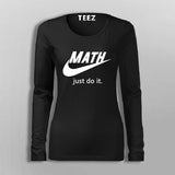 Just Do It Funny parody T-Shirt For Women