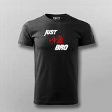 Just Chill Bro T-Shirt For Men Online