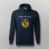 Not buying Bitcoin is a Mistake Hoodies For Men India