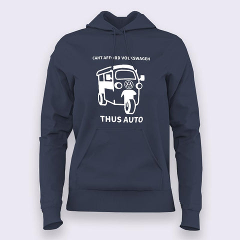 Cant Afford Volkswagen Thus Auto Hoodies For Women Online India