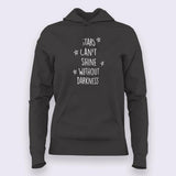 Stars Can't Shine Without darkness Cool Hoodies For Women Online India