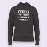 I'm In HR I Can't Fix Crazy But I Can Document It Funny Human Resources  Hoodies For Women Online India