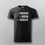 The Good, The BUG, and the Ugly Developer Tee