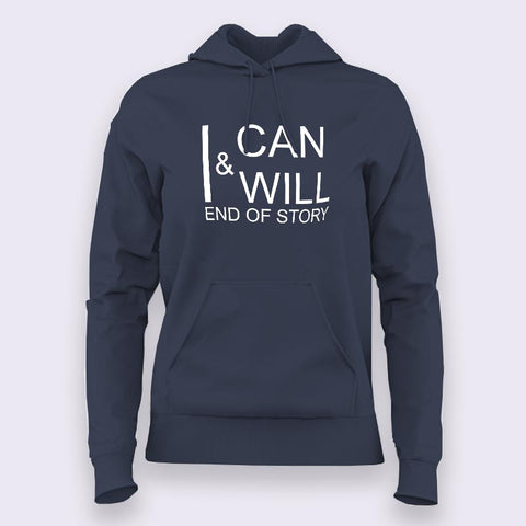 I Can & I Will Hoodies For Women